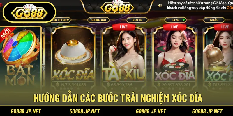 Hướng dẫn các bước trải nghiệm xóc đĩa