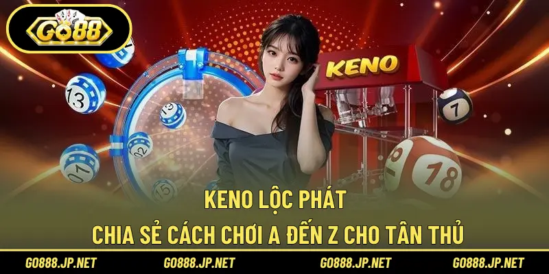 Keno Lộc Phát