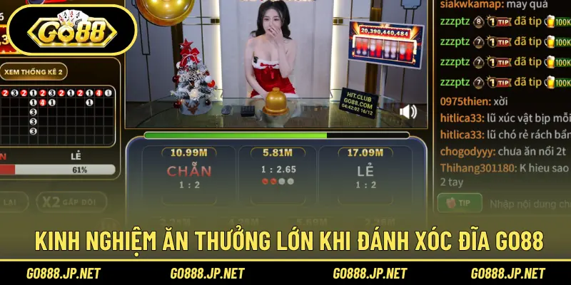 Kinh nghiệm ăn thưởng lớn khi đánh xóc đĩa Go88