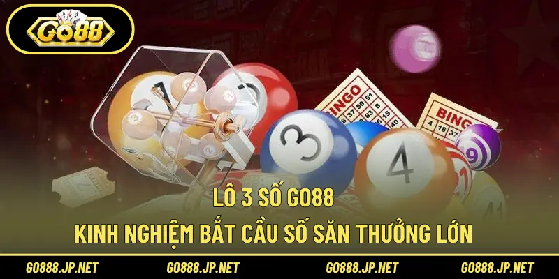 Lô 3 số Go88