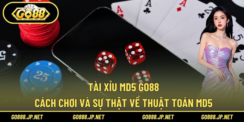 Tài Xỉu MD5 Go88