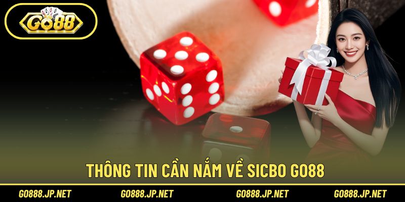 Thông tin cần nắm về Sicbo Go88